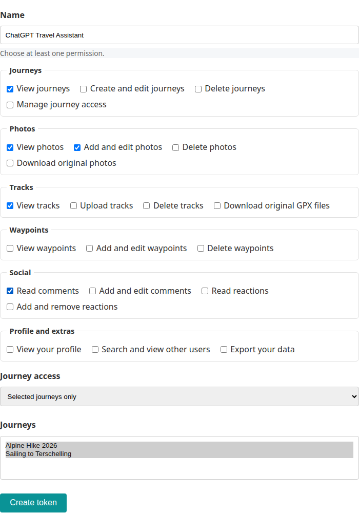 Create-a-new-token form filled in for 'ChatGPT Travel Assistant'. The checked permissions are View journeys, View photos, Add and edit photos, View tracks and Read comments. Journey access is set to Selected journeys only, revealing a multi-select list with the journeys Alpine Hike 2026 and Sailing to Terschelling selected.